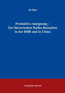 Abbildung von Han | Produktive Aneignung – Zur literarischen Kafka-Rezeption in der DDR und in China | 1. Auflage | 2026 | 7 | beck-shop.de