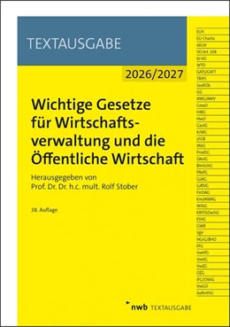Abbildung von Stober | Wichtige Gesetze für Wirtschaftsverwaltung und die Öffentliche Wirtschaft | 38. Auflage | 2026 | beck-shop.de