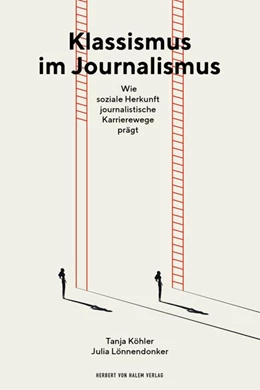 Abbildung von Köhler / Lönnendonker | Klassismus im Journalismus | 1. Auflage | 2026 | beck-shop.de
