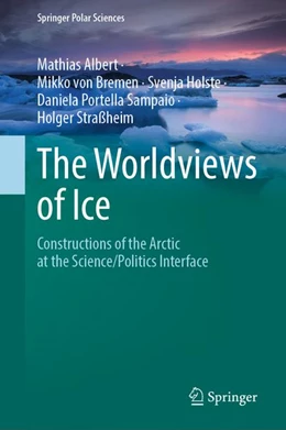 Abbildung von Albert / von Bremen | The Worldviews of Ice | 1. Auflage | 2026 | beck-shop.de