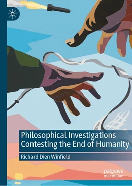 Abbildung von Winfield | Philosophical Investigations Contesting the End of Humanity | 1. Auflage | 2026 | beck-shop.de