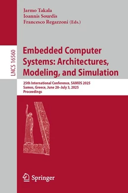 Abbildung von Takala / Sourdis | Embedded Computer Systems: Architectures, Modeling, and Simulation | 1. Auflage | 2026 | beck-shop.de