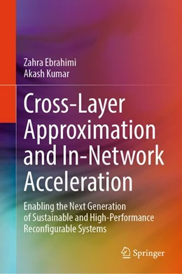Abbildung von Ebrahimi / Kumar | Cross-Layer Approximation and In-Network Acceleration | 1. Auflage | 2026 | beck-shop.de