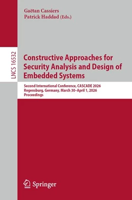 Abbildung von Cassiers / Haddad | Constructive Approaches for Security Analysis and Design of Embedded Systems | 1. Auflage | 2026 | beck-shop.de