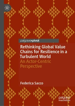 Abbildung von Sacco | Rethinking Global Value Chains for Resilience in a Turbulent World | 1. Auflage | 2026 | beck-shop.de