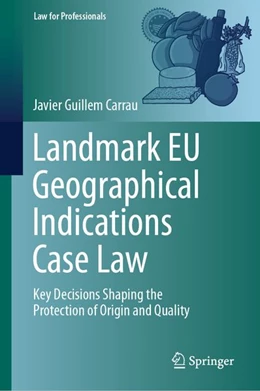 Abbildung von Guillem Carrau | Landmark EU Geographical Indications Case Law | 1. Auflage | 2026 | beck-shop.de