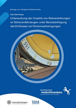Abbildung von Trimpe / Bertsche | Untersuchung der Ursache von Radverdrehungen an Schienenfahrzeugen unter Berücksichtigung des Einflusses von Torsionsschwingungen | 1. Auflage | 2022 | 11 | beck-shop.de