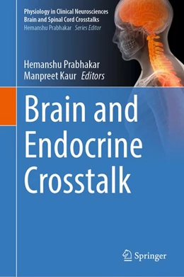 Abbildung von Prabhakar / Kaur | Brain and Endocrine Crosstalk | 1. Auflage | 2026 | beck-shop.de