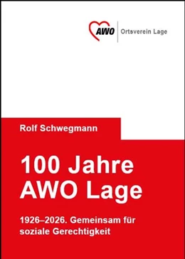 Abbildung von Schwegmann | 100 Jahre AWO Lage | 1. Auflage | 2026 | beck-shop.de