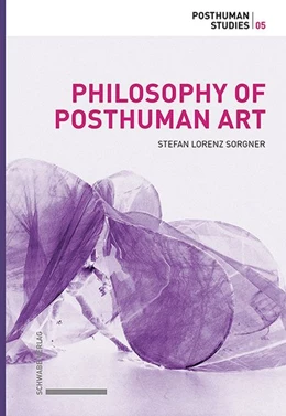 Abbildung von Sorgner | Philosophy of Posthuman Art | 1. Auflage | 2023 | beck-shop.de