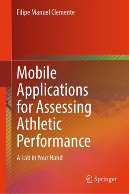 Abbildung von Clemente | Mobile Applications for Assessing Athletic Performance | 1. Auflage | 2026 | beck-shop.de