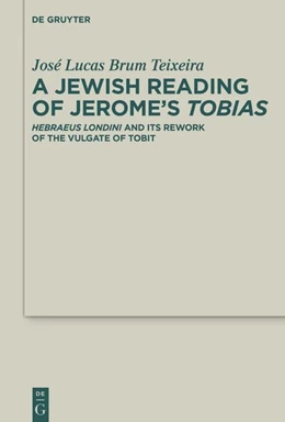 Abbildung von Brum Teixeira | A Jewish Reading of Jerome’s <em>Tobias</em> | 1. Auflage | 2026 | 54 | beck-shop.de