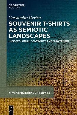 Abbildung von Gerber | Souvenir T-shirts as Semiotic Landscapes | 1. Auflage | 2026 | 14 | beck-shop.de