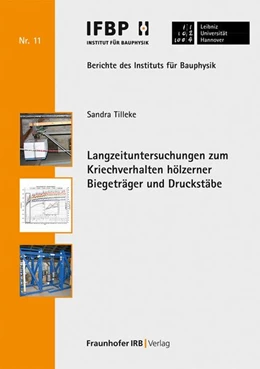 Abbildung von Tilleke / Fouad | Langzeituntersuchungen zum Kriechverhalten hölzerner Biegeträger und Druckstäbe | 1. Auflage | 2026 | beck-shop.de