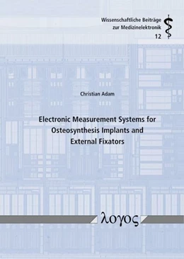 Abbildung von Adam | Electronic Measurement Systems for Osteosynthesis Implants and External Fixators | 1. Auflage | 2026 | beck-shop.de