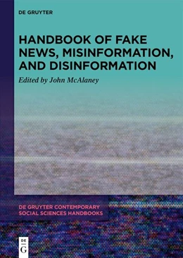 Abbildung von McAlaney | De Gruyter Handbook of Fake News, Misinformation, and Disinformation | 1. Auflage | 2026 | 25 | beck-shop.de