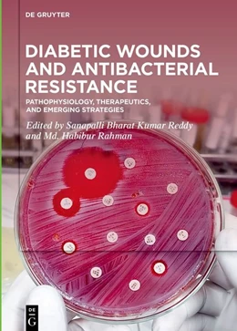 Abbildung von Reddy Sanapalli / Rahman | Diabetic Wounds and Antibacterial Resistance | 1. Auflage | 2027 | beck-shop.de