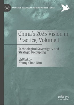 Abbildung von Kim | China's 2025 Vision in Practice, Volume I | 1. Auflage | 2026 | beck-shop.de