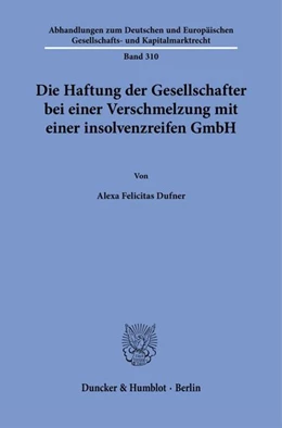 Abbildung von Dufner | Die Haftung der Gesellschafter bei einer Verschmelzung mit einer insolvenzreifen GmbH | 1. Auflage | 2026 | beck-shop.de