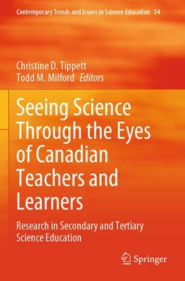 Abbildung von Tippett / Milford | Seeing Science Through the Eyes of Canadian Teachers and Learners | 1. Auflage | 2026 | beck-shop.de