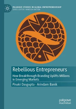 Abbildung von Dasgupta / Banik | Rebellious Entrepreneurs | 1. Auflage | 2026 | beck-shop.de