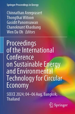 Abbildung von Areeprasert / Witoon | Proceedings of the International Conference on Sustainable Energy and Environmental Technology for Circular Economy | 1. Auflage | 2026 | beck-shop.de