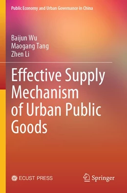 Abbildung von Wu / Tang | Effective Supply Mechanism of Urban Public Goods | 1. Auflage | 2026 | beck-shop.de