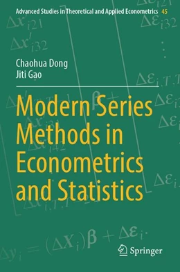 Abbildung von Dong / Gao | Modern Series Methods in Econometrics and Statistics | 1. Auflage | 2026 | beck-shop.de