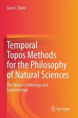 Abbildung von Kato | Temporal Topos Methods for the Philosophy of Natural Sciences | 1. Auflage | 2026 | beck-shop.de