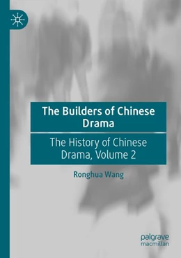 Abbildung von Wang | The Builders of Chinese Drama | 1. Auflage | 2026 | beck-shop.de