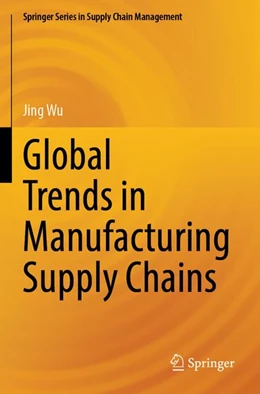 Abbildung von Wu | Global Trends in Manufacturing Supply Chains | 1. Auflage | 2026 | beck-shop.de