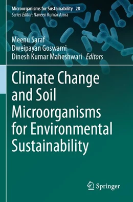 Abbildung von Saraf / Goswami | Climate Change and Soil Microorganisms for Environmental Sustainability | 1. Auflage | 2026 | beck-shop.de