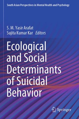 Abbildung von Arafat / Kar | Ecological and Social Determinants of Suicidal Behavior | 1. Auflage | 2026 | beck-shop.de