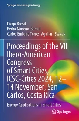 Abbildung von Rossit / Moreno-Bernal | Proceedings of the VII Ibero-American Congress of Smart Cities, ICSC-Cities 2024, 12–14 November, San Carlos, Costa Rica | 1. Auflage | 2026 | beck-shop.de