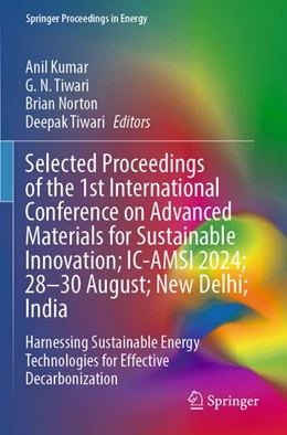 Abbildung von Kumar / Tiwari | Selected Proceedings of the 1st International Conference on Advanced Materials for Sustainable Innovation; IC-AMSI 2024; 28–30 August; New Delhi; India | 1. Auflage | 2026 | beck-shop.de