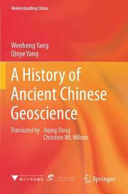 Abbildung von Yang | A History of Ancient Chinese Geoscience | 1. Auflage | 2026 | beck-shop.de
