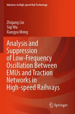 Abbildung von Liu / Wu | Analysis and Suppression of Low-Frequency Oscillation Between EMUs and Traction Networks in High-speed Railways | 1. Auflage | 2025 | beck-shop.de