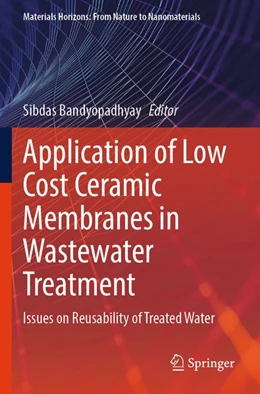 Abbildung von Bandyopadhyay | Application of Low Cost Ceramic Membranes in Wastewater Treatment | 1. Auflage | 2026 | beck-shop.de
