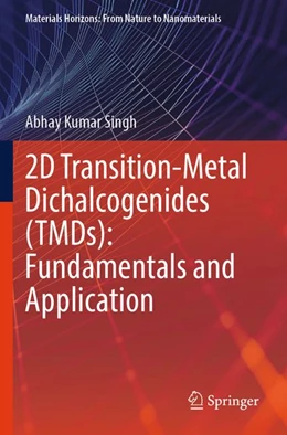 Abbildung von Singh | 2D Transition-Metal Dichalcogenides (TMDs): Fundamentals and Application | 1. Auflage | 2026 | beck-shop.de