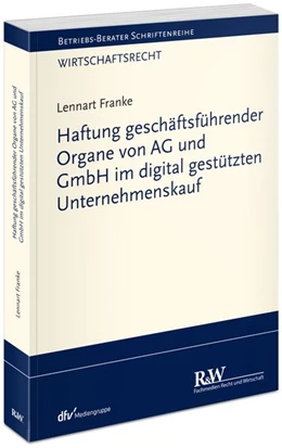 Abbildung von Franke | Haftung geschäftsführender Organe von AG und GmbH im digital gestützten Unternehmenskauf | 1. Auflage | 2026 | beck-shop.de