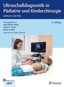 Abbildung von Deeg / Franke | Ultraschalldiagnostik in Pädiatrie und Kinderchirurgie | 6. Auflage | 2026 | beck-shop.de