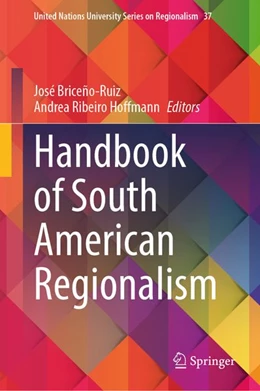 Abbildung von Briceño-Ruiz / Ribeiro Hoffmann | Handbook of South American Regionalism | 1. Auflage | 2026 | beck-shop.de