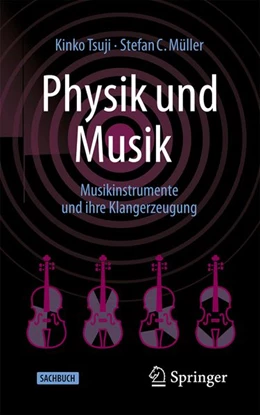 Abbildung von Tsuji / Müller | Physik und Musik | 1. Auflage | 2026 | beck-shop.de