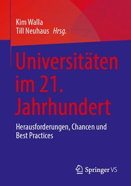 Abbildung von Walla / Neuhaus | Universitäten im 21. Jahrhundert | 1. Auflage | 2026 | beck-shop.de