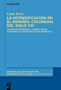 Abbildung von Roels | La intensificación en el español coloquial del siglo XXI | 1. Auflage | 2026 | 512 | beck-shop.de