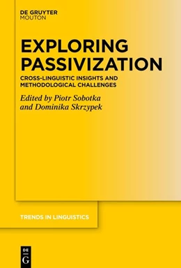 Abbildung von Sobotka / Skrzypek | Exploring Passivization | 1. Auflage | 2026 | 404 | beck-shop.de