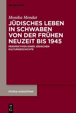 Abbildung von Mendat | Jüdisches Leben in Schwaben von der Frühen Neuzeit bis 1945 | 1. Auflage | 2026 | 26 | beck-shop.de