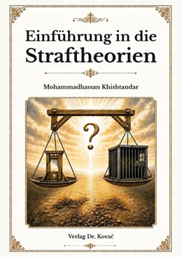 Abbildung von Khishtandar | Einführung in die Straftheorien | 1. Auflage | 2026 | 52 | beck-shop.de