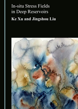 Abbildung von Xu / Liu | In-situ Stress Fields in Deep Reservoirs | 1. Auflage | 2026 | beck-shop.de