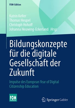 Abbildung von Keller / Heupel | Bildungskonzepte für die digitale Gesellschaft der Zukunft | 1. Auflage | | beck-shop.de